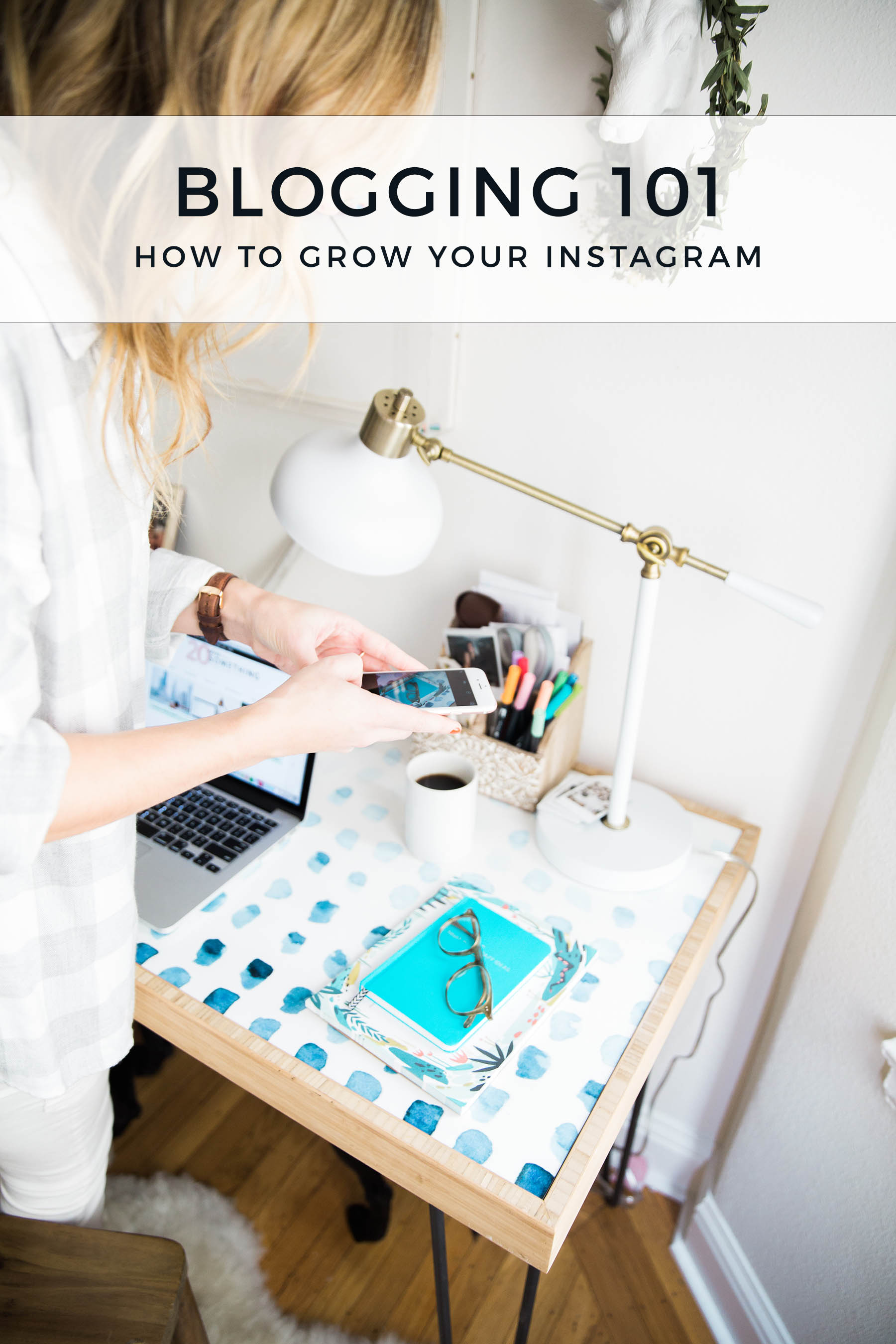 Blogging How To Grow Your Instagram Following Advice From A