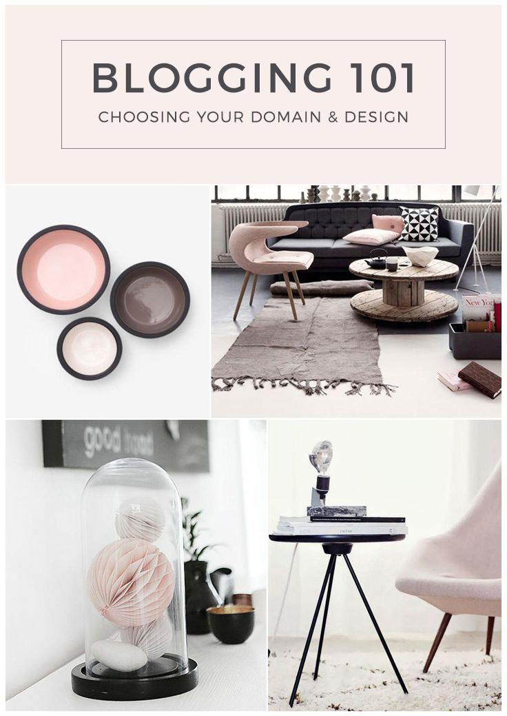 Blogging 101: Choosing Your Domain & Your Design